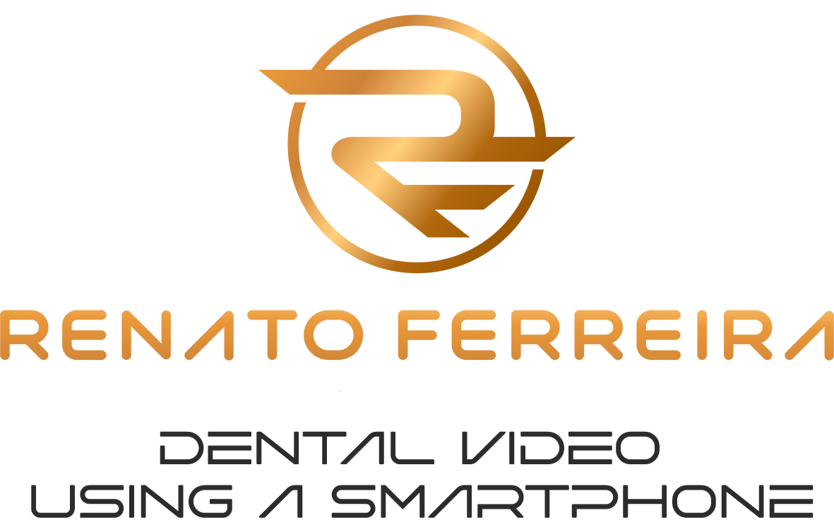 Renato Ferreira — Dental Video Using a Smartphone